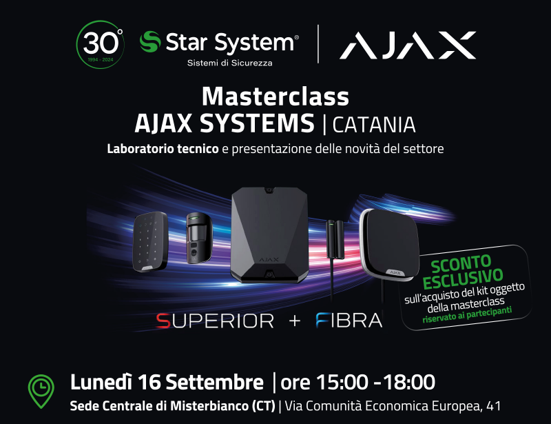 Masterclass AJAX SYSTEMS | Catania - Laboratorio tecnico e presentazione delle novità del settore - Lunedì 16 Settembre | Ore 15:00-18:00 - Sede centrale Misterbianco CT - Via Comunità Economica Europea 41