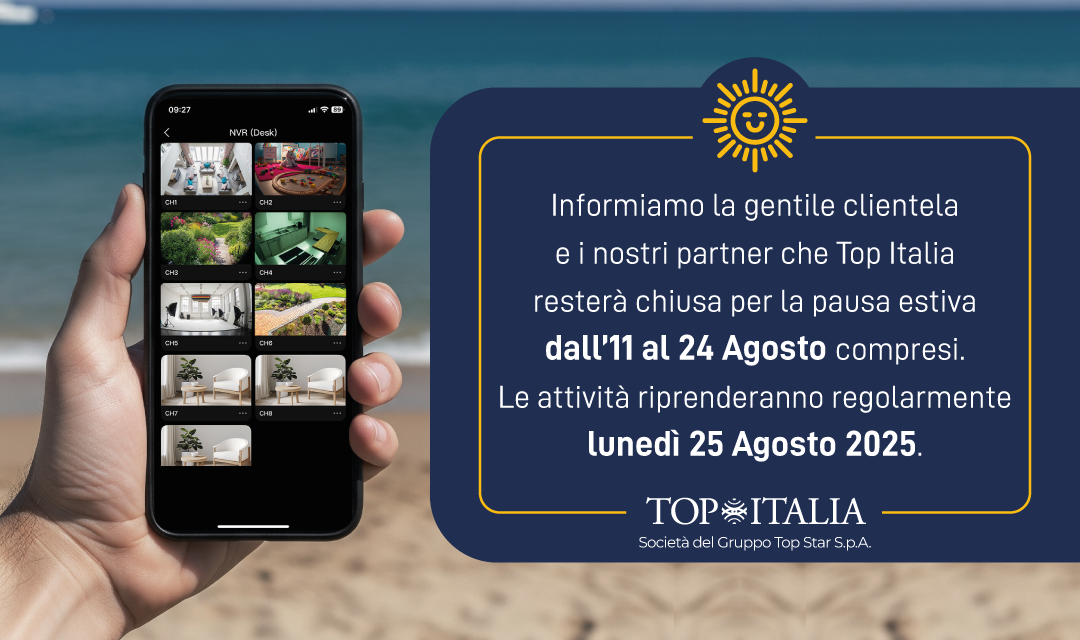 Informiamo la gentile clientela e i nostri partner che Top Italia resterà chiusa per la pausa estiva dall'11 al 24 Agosto compresi. Le attività riprenderanno regolarmente lunedì 25 Agosto 2025.